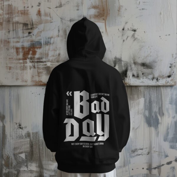 Bad Day – Hoodie for the Storm Chasers - Image 2