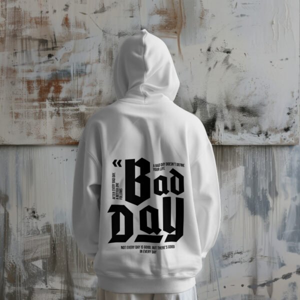 Bad Day – Hoodie for the Storm Chasers - Image 4