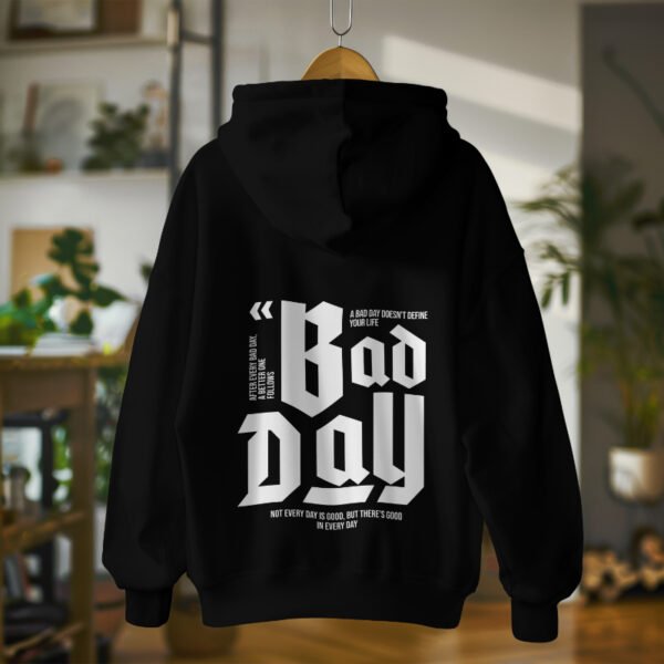 Bad Day – Hoodie for the Storm Chasers - Image 9